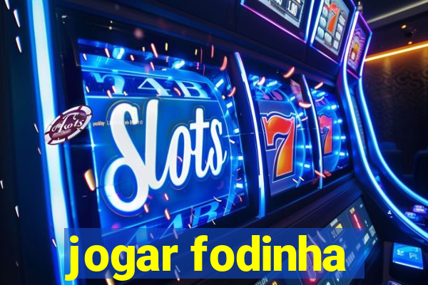 jogar fodinha