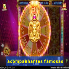 acompanhantes famosas