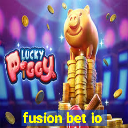 fusion bet io