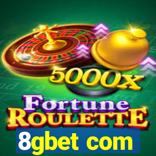 8gbet com