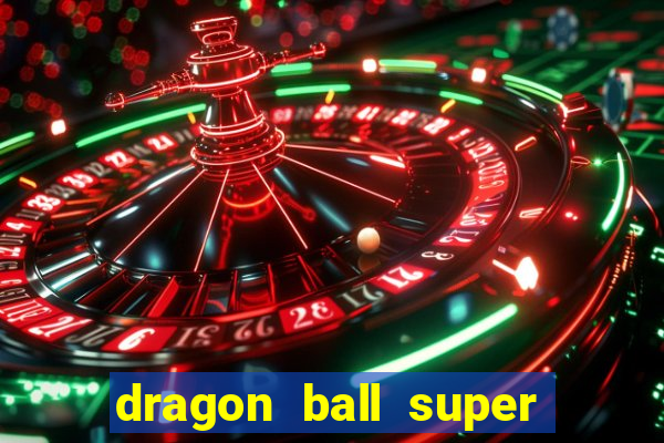 dragon ball super super hero rede canais