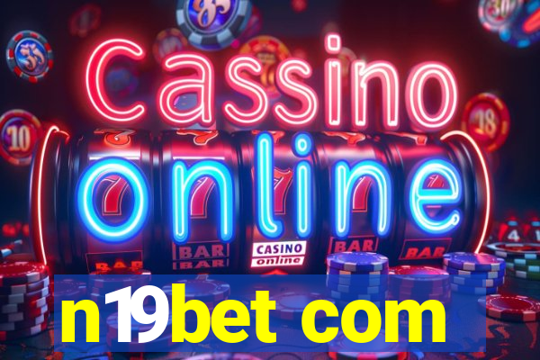 n19bet com