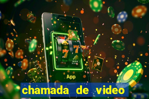 chamada de video garota de programa