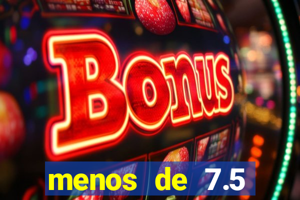 menos de 7.5 escanteios o que significa