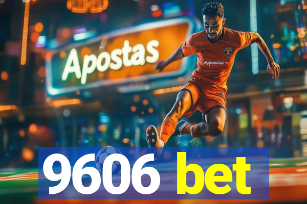 9606 bet