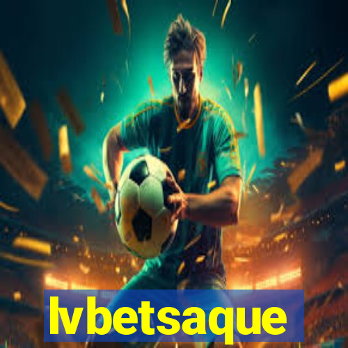 lvbetsaque