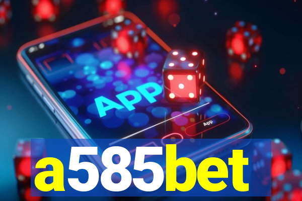 a585bet
