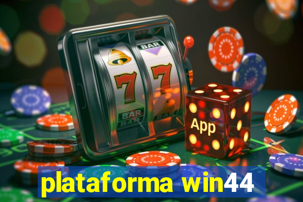 plataforma win44