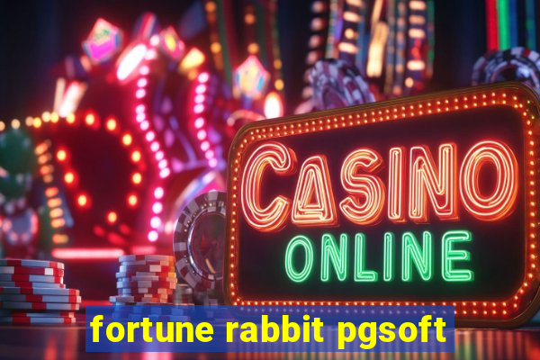 fortune rabbit pgsoft