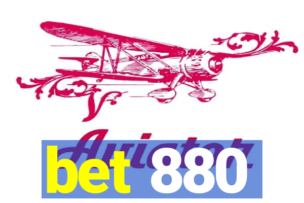 bet 880