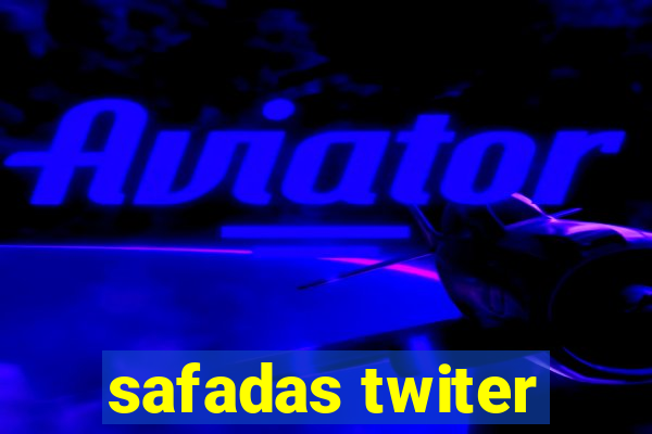 safadas twiter