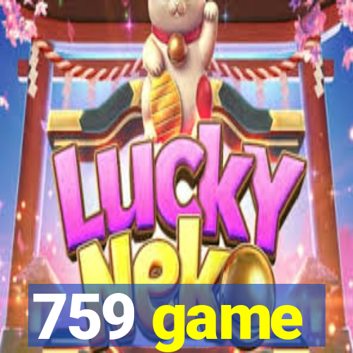 759 game