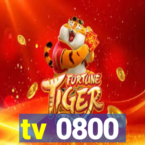 tv 0800