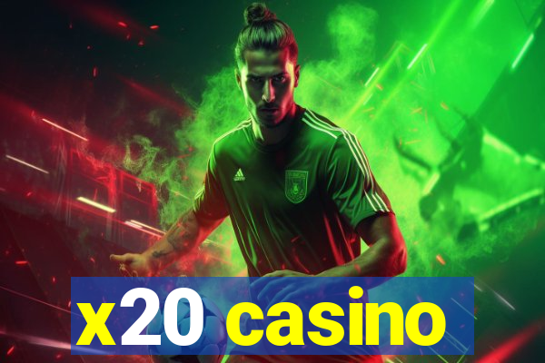 x20 casino