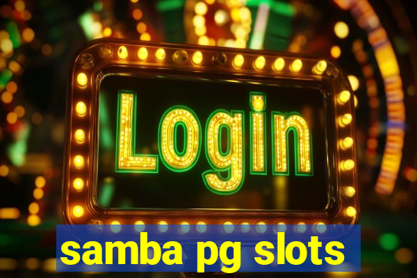 samba pg slots