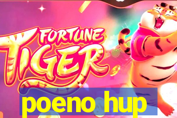 poeno hup