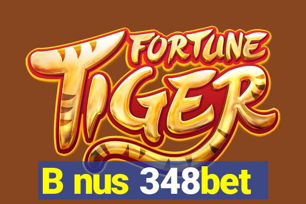 B nus 348bet
