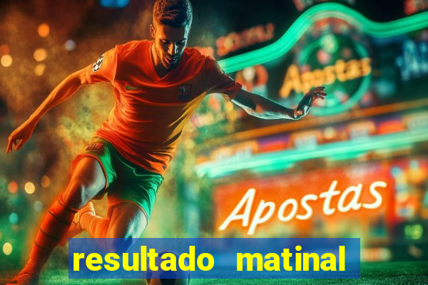 resultado matinal da preferida