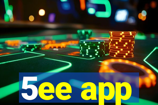 5ee app