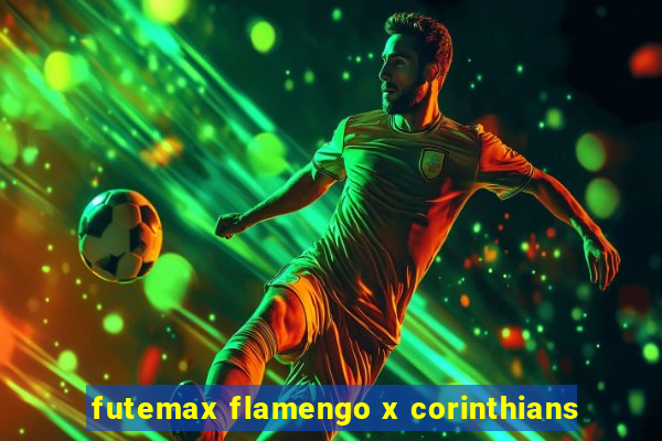 futemax flamengo x corinthians