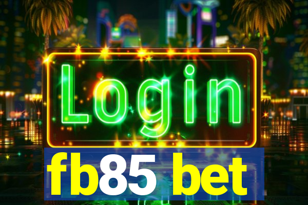fb85 bet