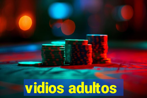 vidios adultos