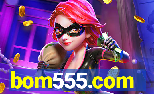 bom555.com plataforma de jogos