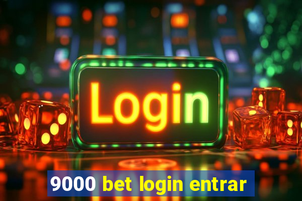 9000 bet login entrar