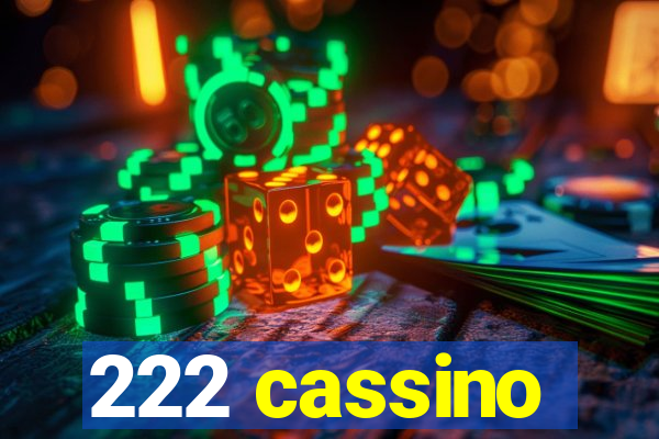 222 cassino