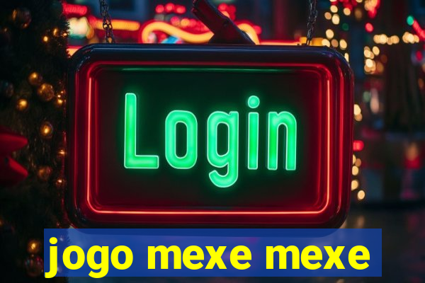 jogo mexe mexe
