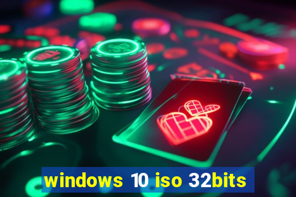 windows 10 iso 32bits