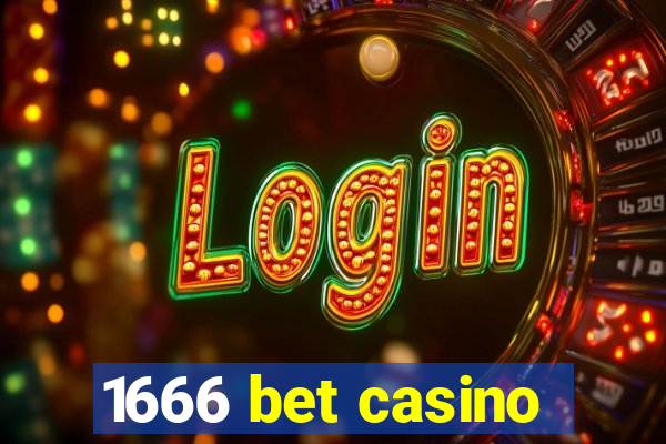 1666 bet casino