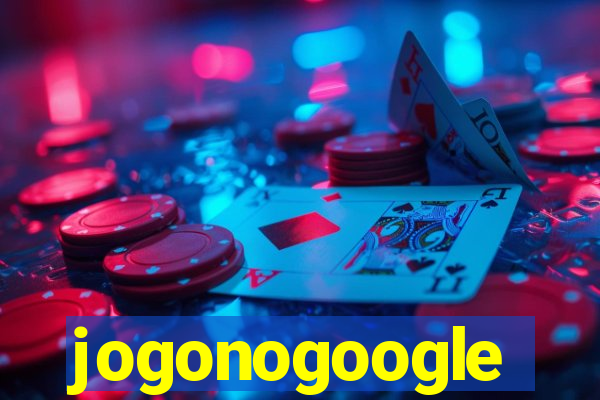 jogonogoogle