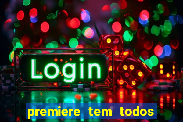 premiere tem todos os jogos