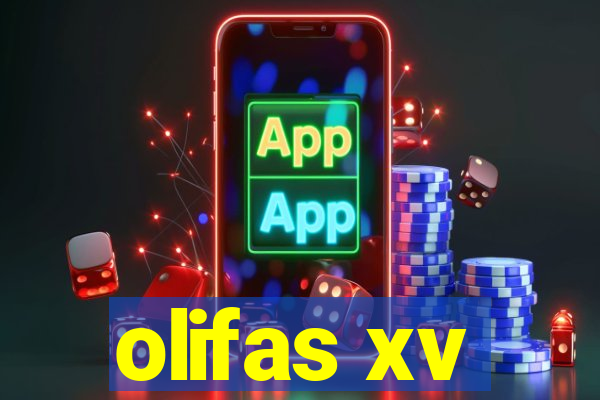 olifas xv