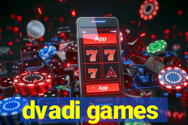 dvadi games