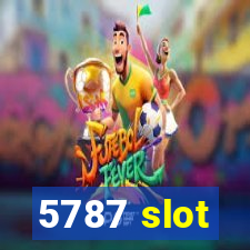 5787 slot