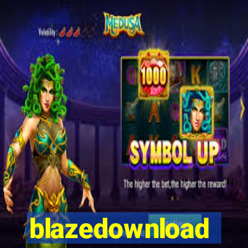 blazedownload