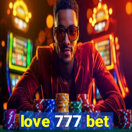 love 777 bet