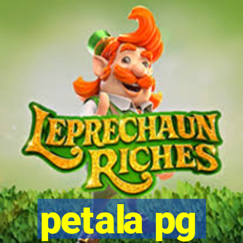 petala pg