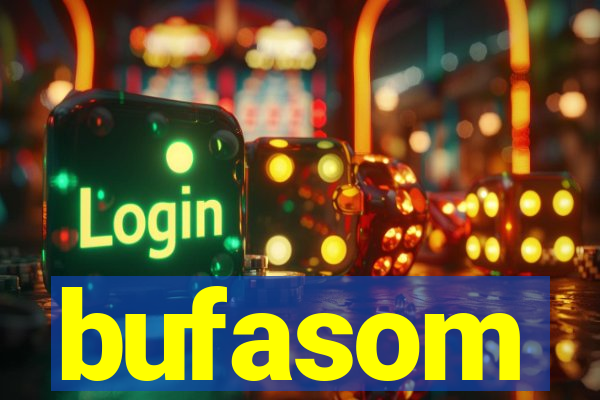 bufasom