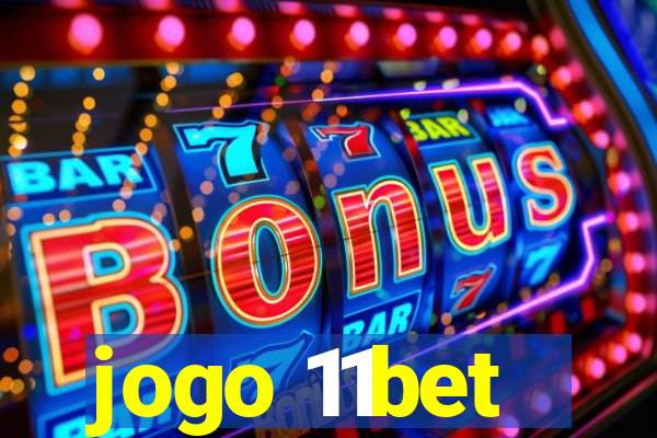 jogo 11bet