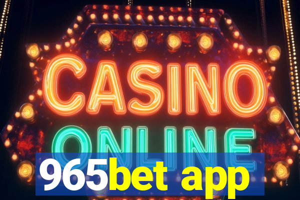 965bet app