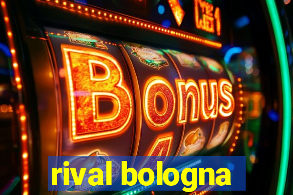 rival bologna