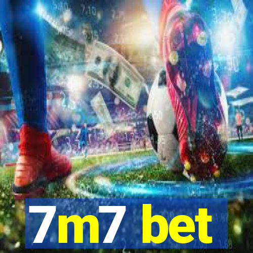 7m7 bet