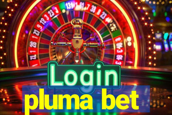 pluma bet