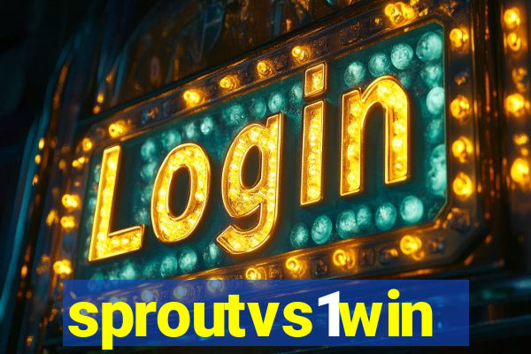 sproutvs1win
