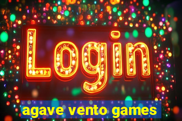 agave vento games