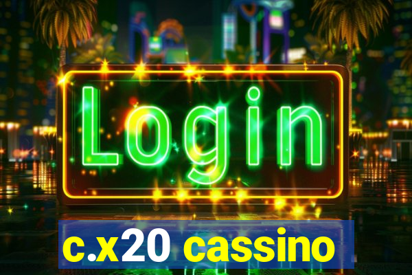 c.x20 cassino