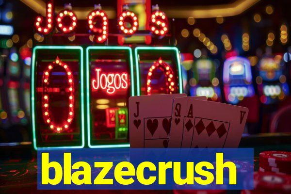 blazecrush